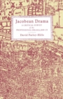 Jacobean Drama : A Critical Survey of the Professional Drama, 1600-1625 - eBook