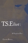 T. S. Eliot: A Virgilian Poet - eBook