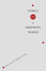 Ethics For A Shrinking World - eBook