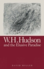 W.H.Hudson And The Elusive Paradise - eBook