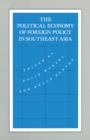 The Political Economy of Foreign Policy in Southeast Asia - eBook