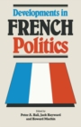 Developments in French Politics - eBook