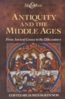 Antiquity and the Middle Ages : From Ancient Greece to the 15th century - eBook