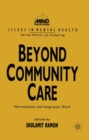 Beyond Community Care : Normalisation and Integration Work - eBook