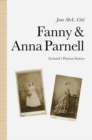 Fanny and Anna Parnell : Ireland's Patriot Sisters - eBook