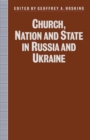 Church, Nation and State in Russia and Ukraine - eBook
