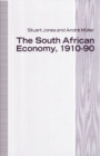 The South African Economy, 1910-90 - eBook