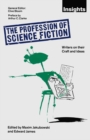 The Profession of Science Fiction : SF Writers on their Craft and Ideas - eBook