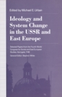 Ideology and System Change in the USSR and East Europe - eBook