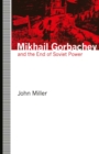 Mikhail Gorbachev and the End of Soviet Power - eBook
