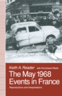 The May 1968 Events in France : Reproductions and Interpretations - eBook