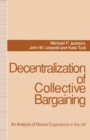 Decentralization of Collective Bargaining : An Analysis of Recent Experience in the UK - eBook