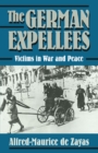 The German Expellees: Victims in War and Peace - eBook