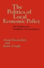 The Politics of Local Economic Policy : The Problems and Possibilities of Local Initiative - eBook