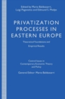 Privatization Processes in Eastern Europe : Theoretical Foundations and Empirical Results - eBook