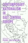 Contemporary Nationalism in East Central Europe - eBook