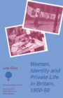 Women, Identity and Private Life in Britain, 1900-50 - eBook