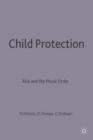Child Protection : Risk and the Moral Order - eBook
