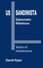 US-Sandinista Diplomatic Relations : Voice of Intolerance - eBook
