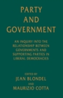 Party and Government : An Inquiry into the Relationship between Governments and Supporting Parties in Liberal Democracies - eBook