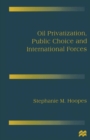 Oil Privatization, Public Choice and International Forces - eBook