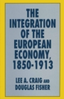 The Integration of the European Economy, 1850-1913 - eBook