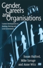 Gender, Careers and Organisations : Current Developments in Banking, Nursing and Local Government - eBook