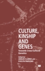 Culture, Kinship and Genes : Towards Cross-Cultural Genetics - eBook