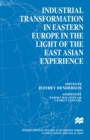 Industrial Transformation in Eastern Europe in the Light of the East Asian Experience - eBook