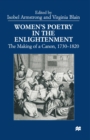 Women's Poetry in the Enlightenment : The Making of a Canon, 1730-1820 - eBook