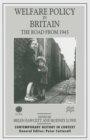 Welfare Policy in Britain : The Road from 1945 - eBook