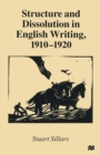 Structure and Dissolution in English Writing, 1910-1920 - eBook