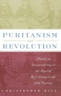 Puritanism and Revolution : Studies in Interpretation of the English Revolution of the 17th Century - eBook