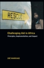 Challenging Aid in Africa : Principles, Implementation, and Impact - eBook