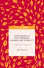 Subversion in Institutional Change and Stability : A Neglected Mechanism - eBook