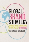 Global Brand Strategy : World-wise Marketing in the Age of Branding - eBook