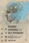 Religious Experience and Self-Psychology : Korean Christianity and the 1907 Revival Movement - eBook