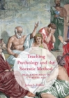 Teaching Psychology and the Socratic Method : Real Knowledge in a Virtual Age - eBook