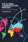 The Global Cosmopolitan Mindset : Lessons from the New Global Leaders - eBook