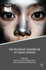 The Palgrave Handbook of Asian Cinema - eBook