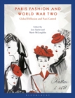 Paris Fashion and World War Two : Global Diffusion and Nazi Control - Book