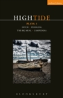 HighTide Plays: 1 : Ditch; peddling; The Big Meal; Lampedusa - eBook