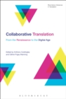 Collaborative Translation : From the Renaissance to the Digital Age - eBook