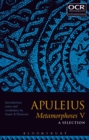 Apuleius Metamorphoses V: A Selection - eBook