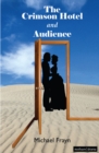 The Crimson Hotel and Audience - eBook