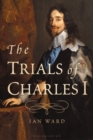 The Trials of Charles I - eBook