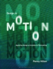 Design in Motion : Applying Design Principles to Filmmaking - Book