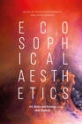 Ecosophical Aesthetics : Art, Ethics and Ecology with Guattari - eBook