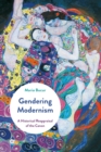 Gendering Modernism : A Historical Reappraisal of the Canon - eBook