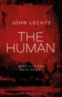 The Human : Bare Life and Ways of Life - eBook